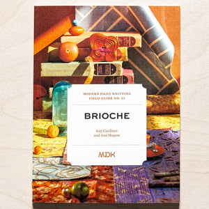 Field Guide 21: Brioche