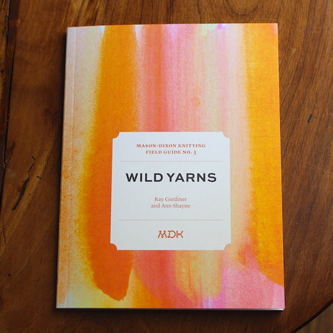 Field Guide No. 3: Wild Yarns
