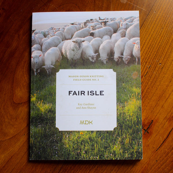 Field Guide No. 2 Fair Isle
