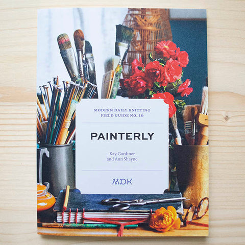 Field Guide No 16: Painterly